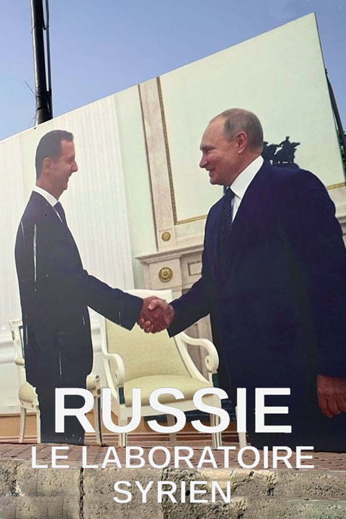 Movie poster for Russie - Le laboratoire syrien (2022)