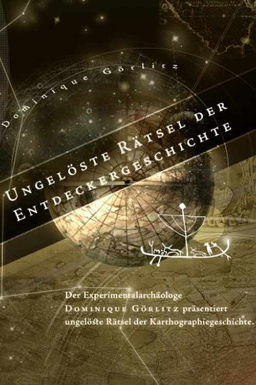 Movie poster for Ungelöste Rätsel der Entdeckergeschichte (2011)