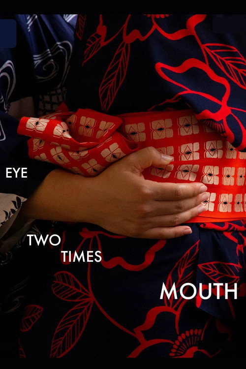Movie poster for Eye Two Times Mouth (2023)