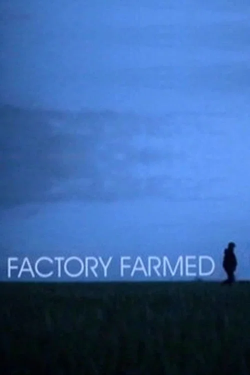 Movie poster for Factory Farmed (2008)