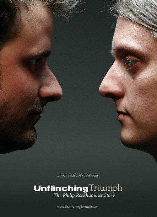 Movie poster for Unflinching Triumph: The Philip Rockhammer Story (2007)