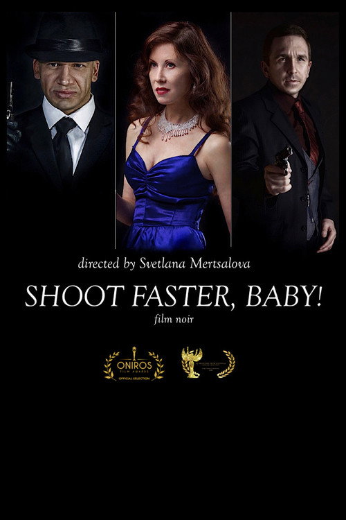 Movie poster for Shoot faster, baby! (2017)