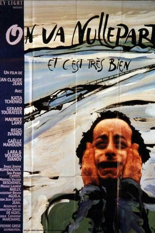 Movie poster for On va nulle part et c'est très bien (1998)