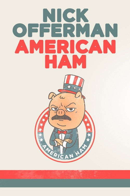Movie poster for Nick Offerman: American Ham (2014)