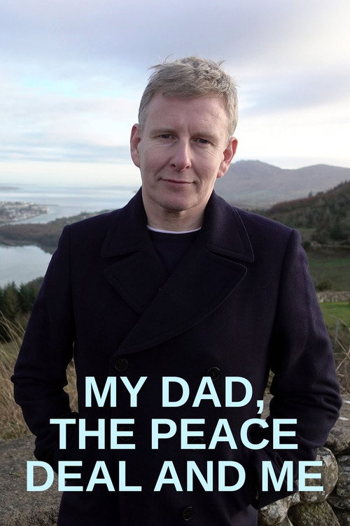 Movie poster for My Dad, the Peace Deal and Me (2018)