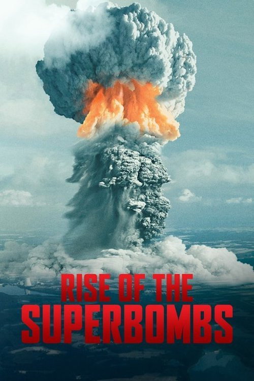 Movie poster for Rise of the Superbombs (2018)