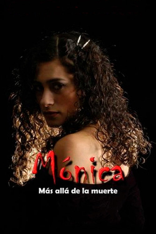 Movie poster for Mónica, más allá de la muerte (2006)