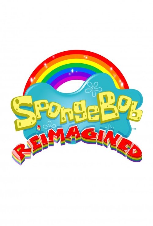 Series poster for SpongeBob: Reimagined (2021)
