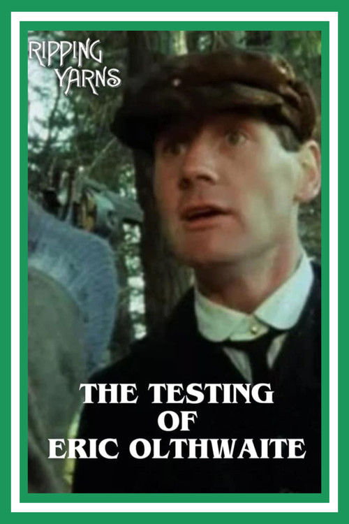Movie poster for The Testing of Eric Olthwaite (1977)