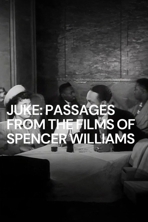 Movie poster for Juke: Passages from the Films of Spencer Williams (2015)