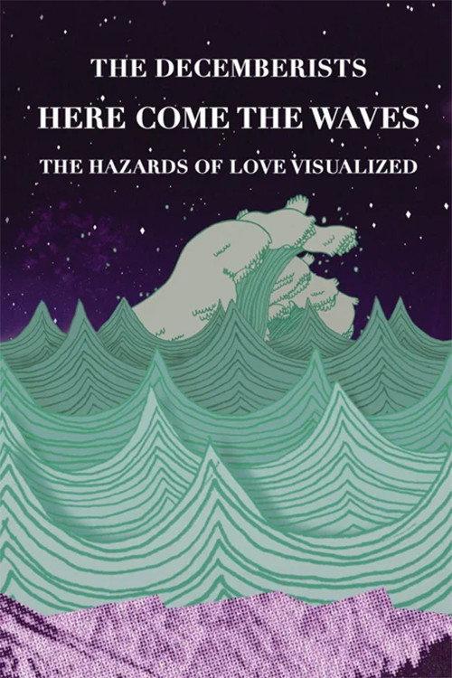 Movie poster for Here Come The Waves: The Hazards of Love Visualized (2009)