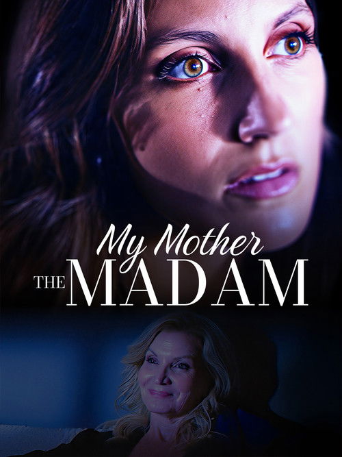 Movie poster for My Mother the Madam (2025)