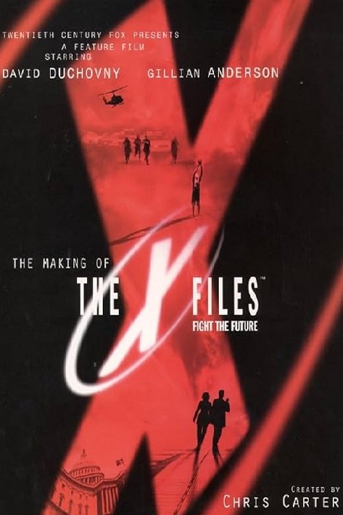 Movie poster for The Making of 'The X Files: Fight the Future' (1998)