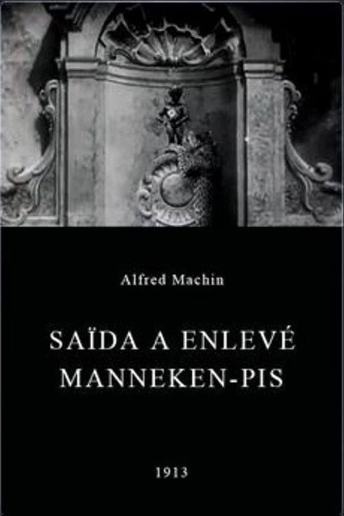 Movie poster for Saïda Makes Off with the Manneken Pis (1913)