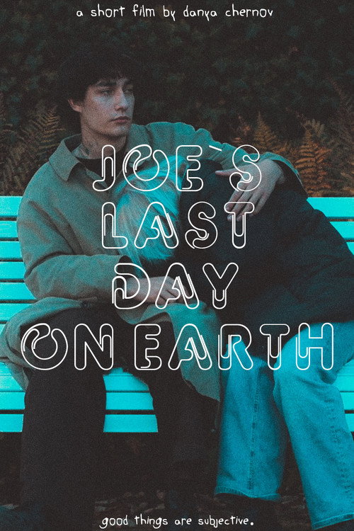 Movie poster for Joe`s last day on Earth (2024)