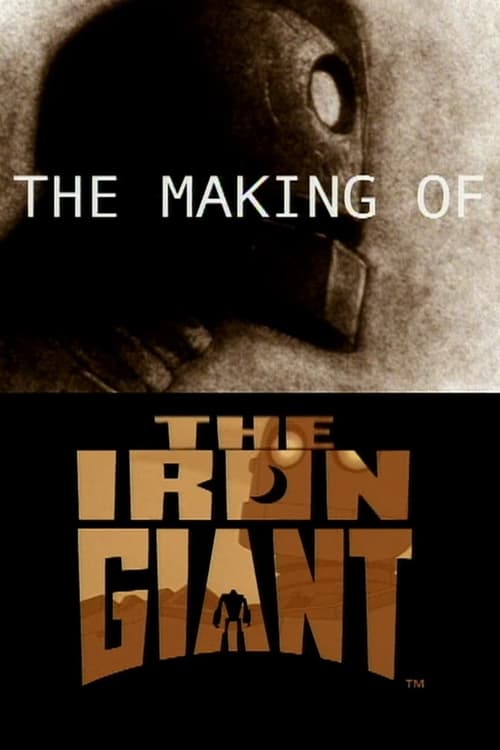 Movie poster for The Making of 'The Iron Giant' (1999)