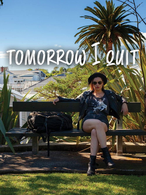 Movie poster for Tomorrow I Quit (2021)