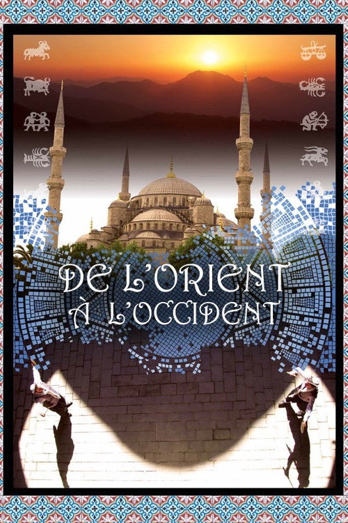 Series poster for De l'orient à l'occident (2012)