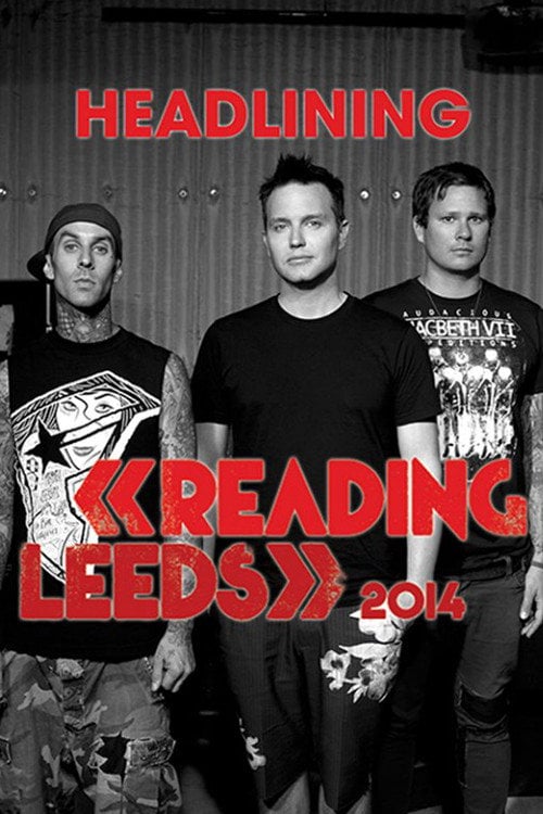 Movie poster for blink-182: Live at Reading Festival (2014)