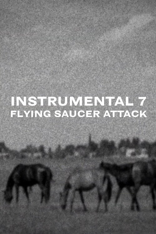 Movie poster for Flying Saucer Attack - Instrumental 7 (2015)