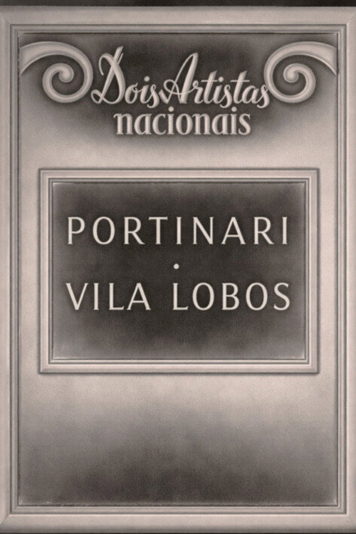 Movie poster for Dois artistas nacionais - Portinari e Villa Lobos (1943)