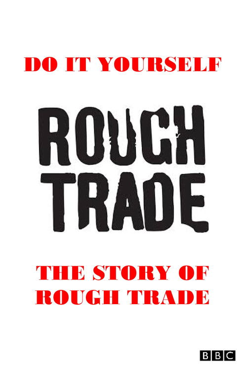 Movie poster for Do It Yourself: The Story of Rough Trade (2009)