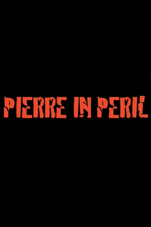 Movie poster for Pierre in Peril (2009)