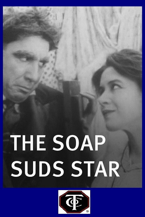 Movie poster for The Soap Suds Star (1915)