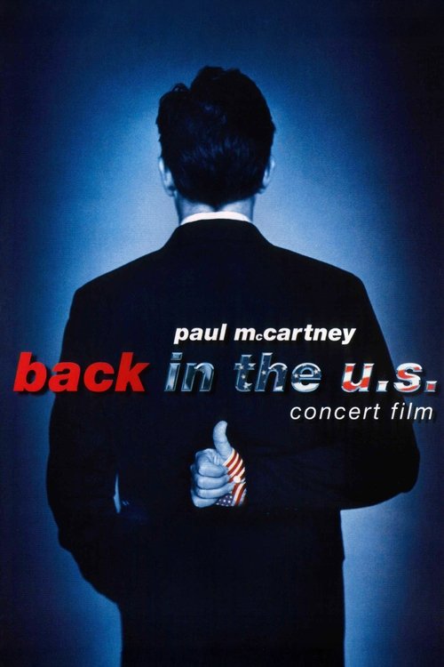 Movie poster for Paul McCartney: Back in the U.S. (2002)