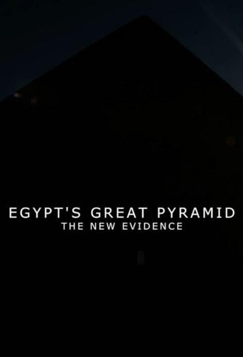 Movie poster for Egypt's Great Pyramid: The New Evidence (2017)