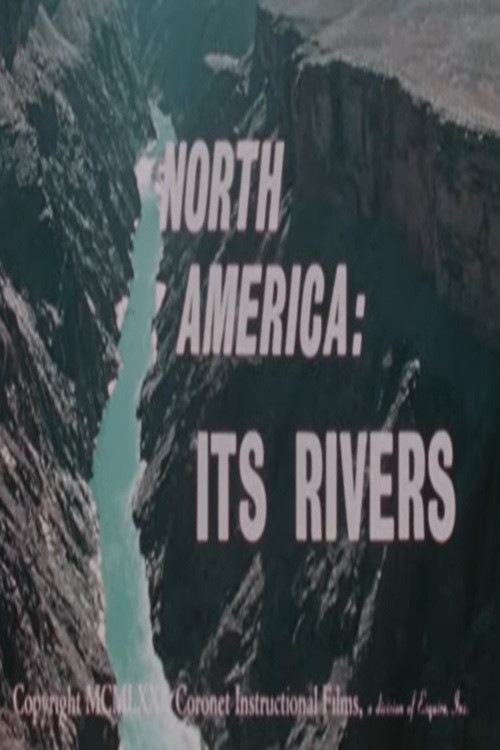 Movie poster for North America: Its Rivers (1971)