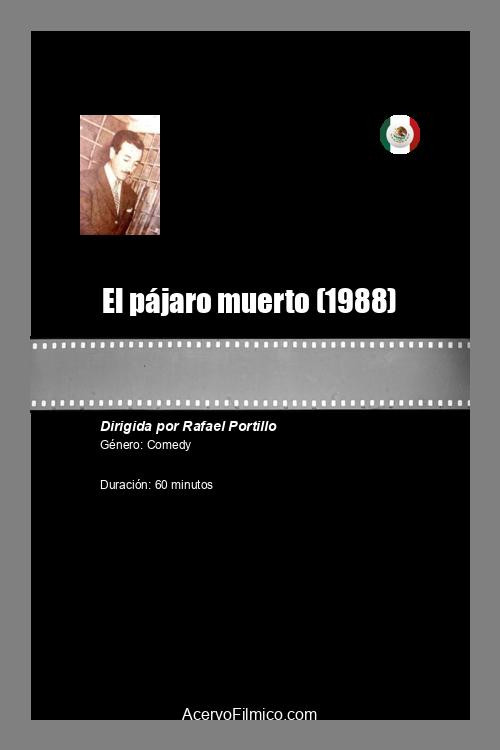 Movie poster for El pájaro muerto (1988)