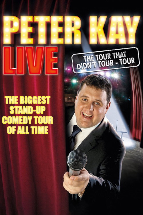 Movie poster for Peter Kay: The Tour That Didn't Tour Tour (2011)