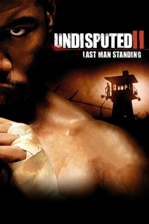 Movie poster for Undisputed II: Last Man Standing (2006)