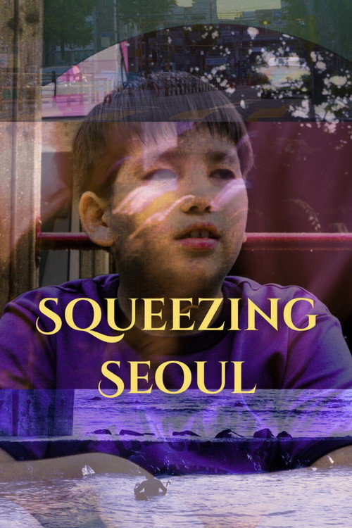 Movie poster for Squeezing Seoul (2025)