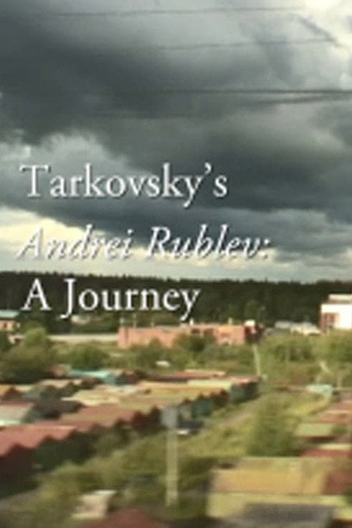 Movie poster for Tarkovsky's Andrei Rublev: A Journey (2018)