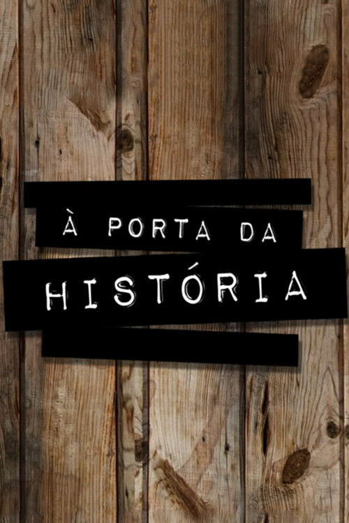 À Porta da História poster