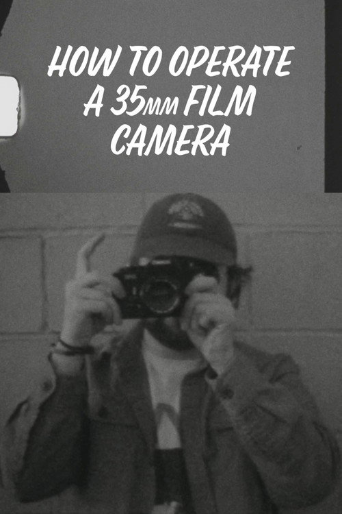 Movie poster for How to Operate a 35mm Film Camera (2025)
