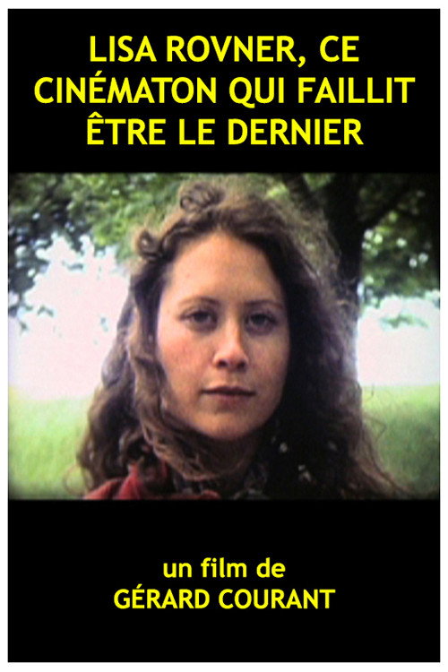 Movie poster for Lisa Rovner ce cinématon qui faillit être le dernier (2013)