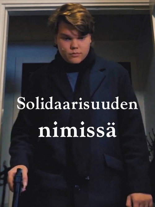Movie poster for Solidaarisuuden Nimissä (2019)