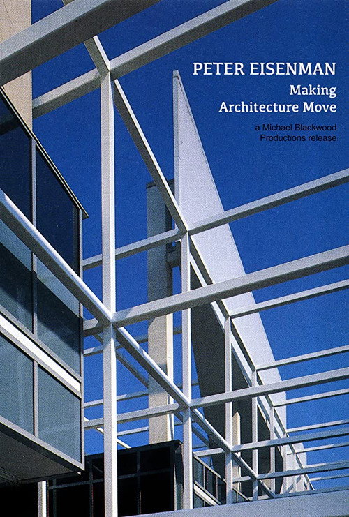 Movie poster for Peter Eisenman: Making Architecture Move (1995)