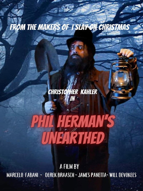 Movie poster for Phil Herman's Unearthed (2024)