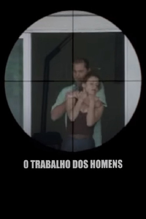 Movie poster for O Trabalho dos Homens (1997)