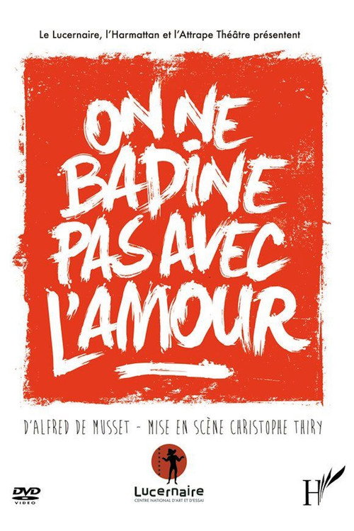 Movie poster for On ne badine pas avec l’amour (2015)