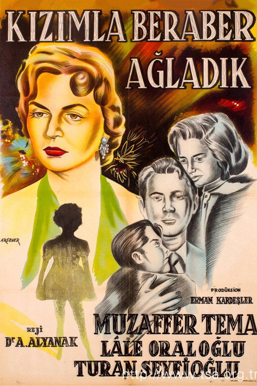 Movie poster for Kızımla Beraber Ağladık (1956)