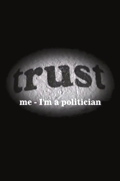 Movie poster for Trust Me - I'm a Politician (2003)