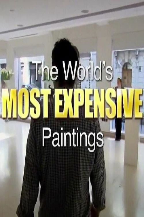 Movie poster for The World's Most Expensive Paintings (2011)
