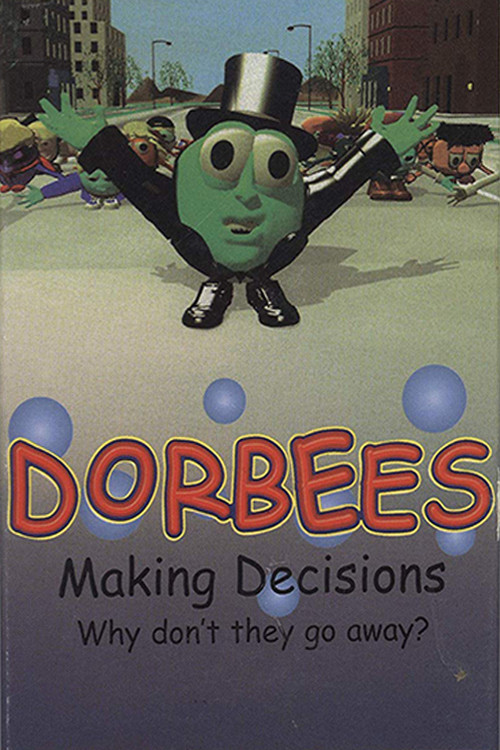 Movie poster for Dorbees - Making Decisions (1998)