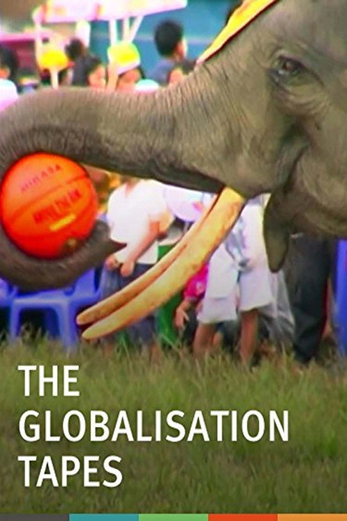 Movie poster for The Globalisation Tapes (2003)