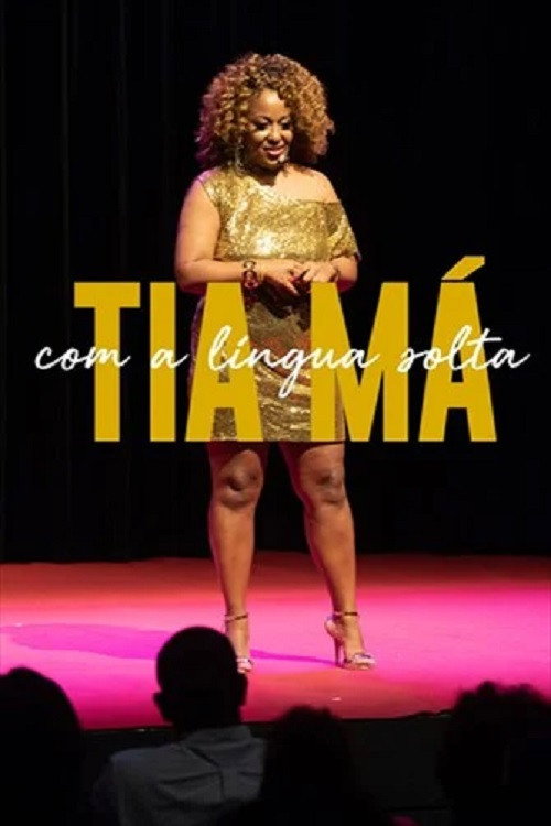 Movie poster for Tia Má Com a Língua Solta (2018)